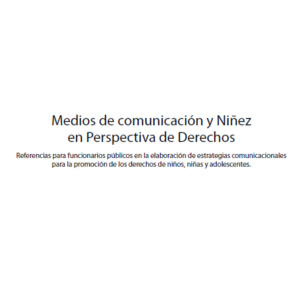 Book Cover: Medios de Comunicación y Niñez en Perspectiva de Derechos